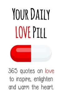 Cover Your Daily Love Pill