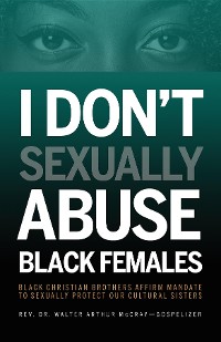 Cover I Don't Sexually Abuse Black Females