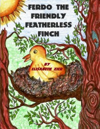 Cover Ferdo the Friendly Featherless Finch