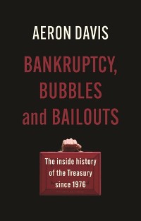 Cover Bankruptcy, bubbles and bailouts