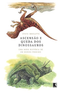 Cover Ascensão e queda dos dinossauros