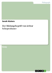 Cover Der Bildungsbegriff von Arthur Schopenhauer