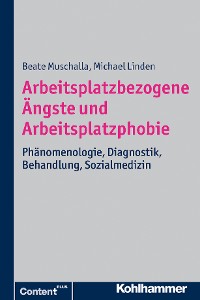 Cover Arbeitsplatzbezogene Ängste und Arbeitsplatzphobie