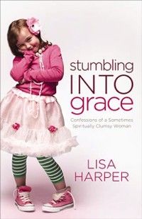 Cover Stumbling into Grace