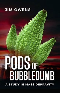 Cover Pods of Bubbledumb