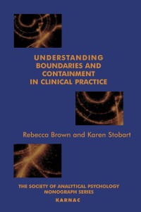 Cover Understanding Boundaries and Containment in Clinical Practice