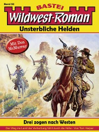 Cover Wildwest-Roman – Unsterbliche Helden 50