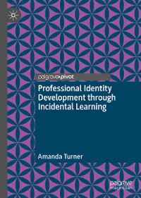 Cover Professional Identity Development through Incidental Learning