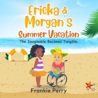 Cover Ericka & Morgan's Summer Vacation