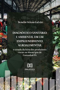 Cover Diagnóstico sanitário e ambiental em um empreendimento agroalimentar