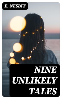 Cover Nine Unlikely Tales