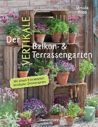 Cover Der vertikale Balkon- & Terrassengarten