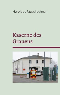 Cover Kaserne des Grauens