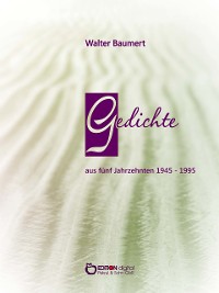 Cover Gedichte aus fünf Jahrzehnten 1945 - 1995