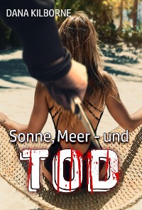 Cover Sonne, Meer – und Tod