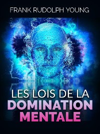 Cover Les Lois de la Domination mentale (Traduit)