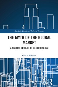 Cover Myth of the Global Market