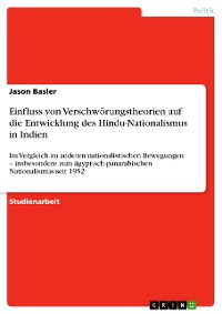 Cover Einfluss von Verschwörungstheorien auf die Entwicklung des Hindu-Nationalismus in Indien