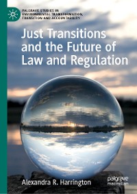 Cover Just Transitions and the Future of Law and Regulation