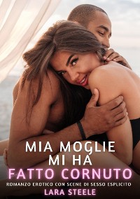 Cover Mia Moglie mi ha fatto Cornuto