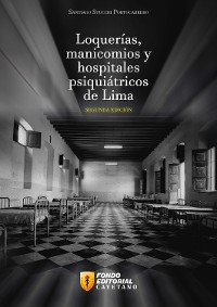 Cover Loquerías, manicomios y hospitales psiquiátricos de Lima