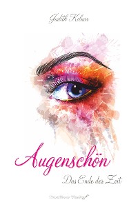 Cover Augenschön Das Ende der Zeit (Band 1)