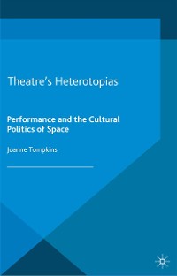 Cover Theatre's Heterotopias
