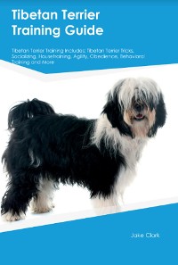 Cover Tibetan Terrier Training Guide Tibetan Terrier Training Includes