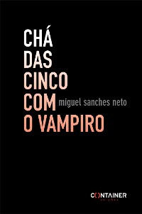 Cover Chá das Cinco com o Vampiro