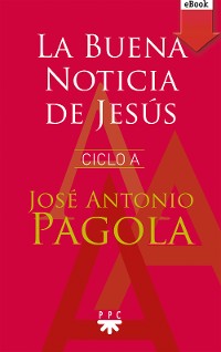 Cover La Buena noticia de Jesús. Ciclo A