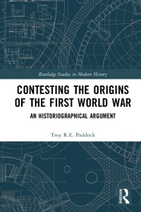 Cover Contesting the Origins of the First World War