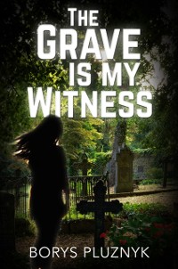 Cover Grave is my Witness