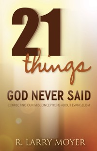 Cover 21 Things God Never Said