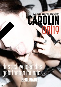Cover Carolin. Die BDSM Geschichte einer Sub - Folge 8