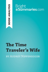 Cover The Time Traveler's Wife by Audrey Niffenegger (Book Analysis)