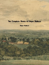 Cover The Complete Works of Edgar Wallace