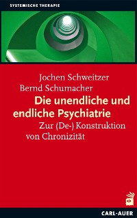 Cover Die unendliche und die endliche Psychiatrie