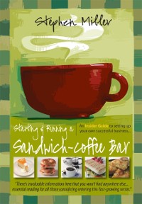 Cover Starting and Running a Sandwich-Coffee Bar, 2nd Edition