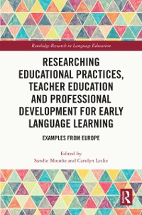 Cover Researching Educational Practices, Teacher Education and Professional Development for Early Language Learning