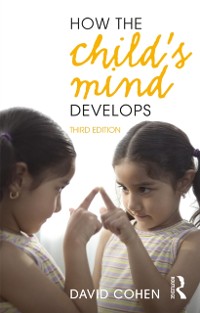 Cover How the Child's Mind Develops