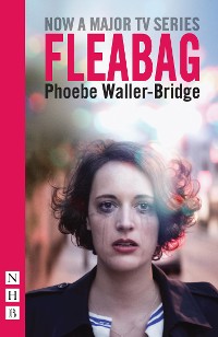 Cover Fleabag: The Original Play (NHB Modern Plays)