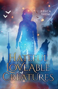 Cover Hateful and Loveable Creatures