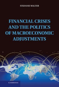 Cover Financial Crises and the Politics of Macroeconomic Adjustments
