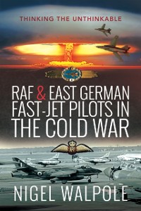Cover RAF & East German Fast-Jet Pilots in the Cold War
