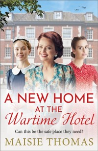 Cover New Home at the Wartime Hotel