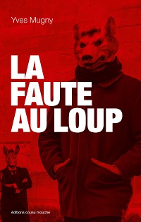 Cover La Faute au loup