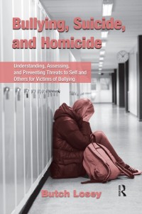 Cover Bullying, Suicide, and Homicide