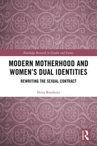 Cover Modern Motherhood and Women's Dual Identities