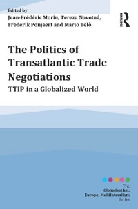 Cover The Politics of Transatlantic Trade Negotiations
