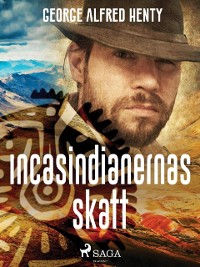 Cover Incasindianernas skatt